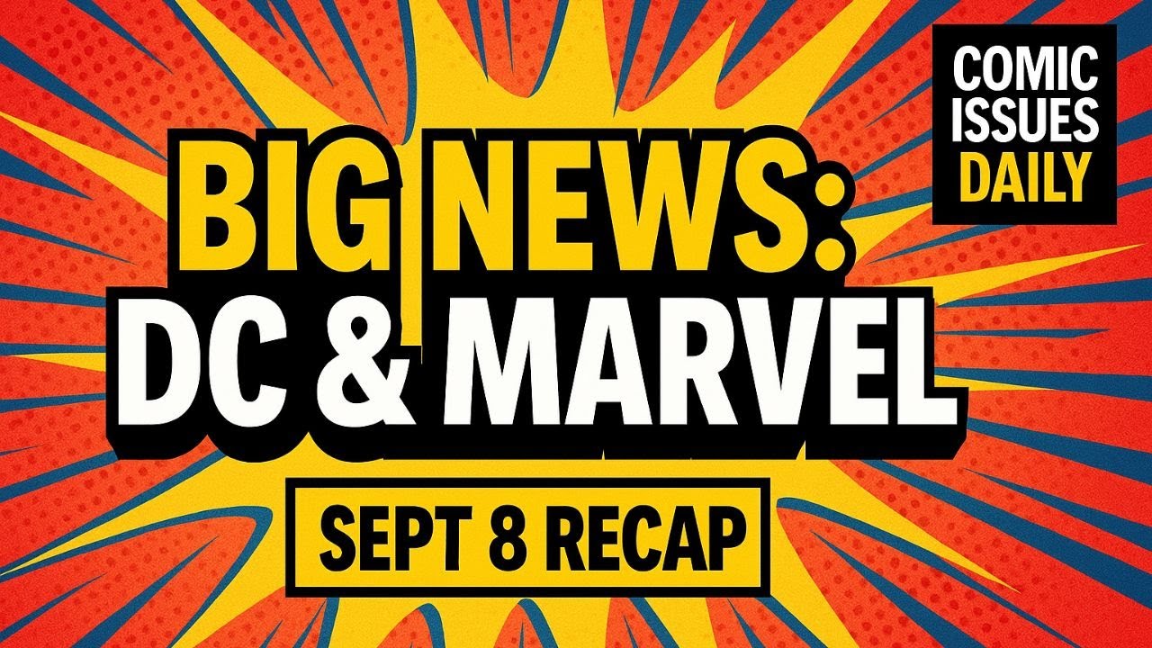 Comic Issues Daily | DC&rsquo;s New 52 Reboot Rumors?! + Red Hulk, Blade & X-Men News (Sept 8 Recap)