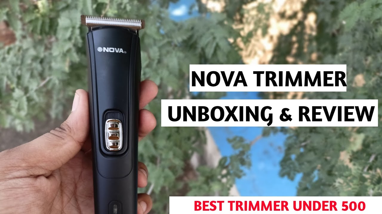 NOVA NHT-1039 UNBOXING || NOVA TRIMMER REVERSE || BEST TRIMMER UNDER 500