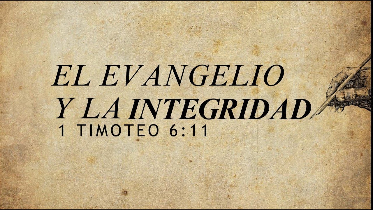 El Evangelio y la integridad | 1 Timoteo 6:11 | Ps Gerson Morey