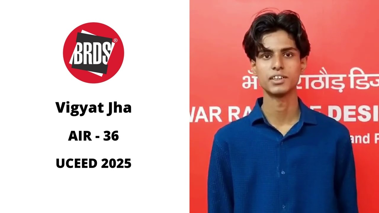 Vigyat Jha | AIR 36 | UCEED Exam | UCEED 2025 Result | Best UCEED Coaching 2025-26 | BRDS
