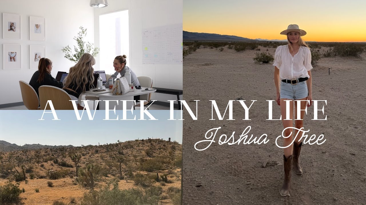 Видеоблог «Неделя из моей жизни» | Поездка в Joshua Tree Girls и экскурсия по офису