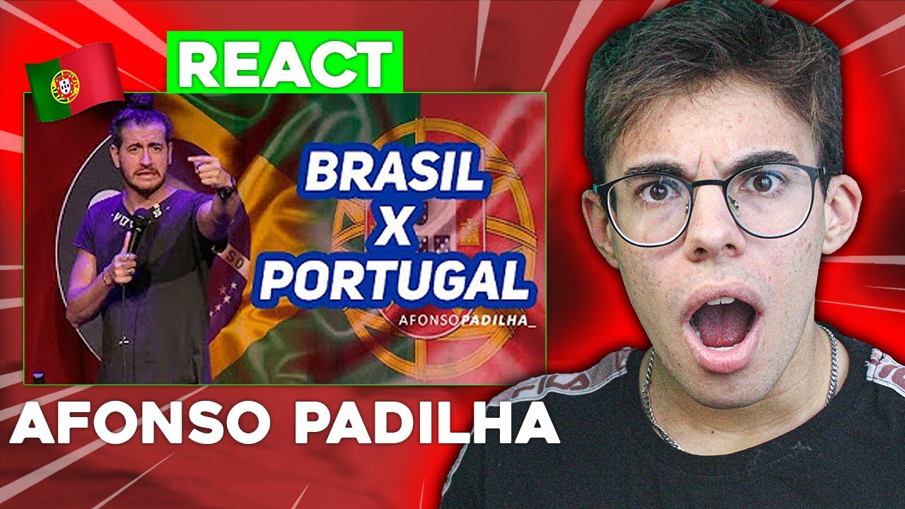PORTUGUÊS REAGE AFONSO PADILHA - BRASIL X PORTUGAL!!!