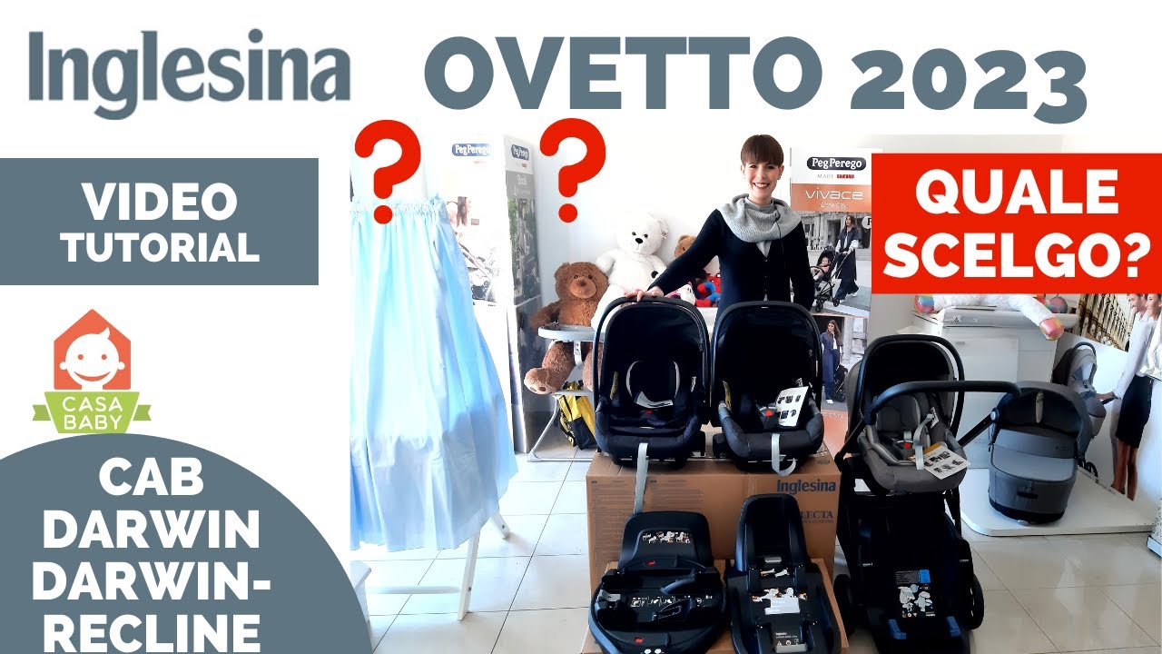 INGLESINA QUALE OVETTO SCEGLIERE 2023: OVETTO CAB, DARWIN O DARWIN RECLINE?