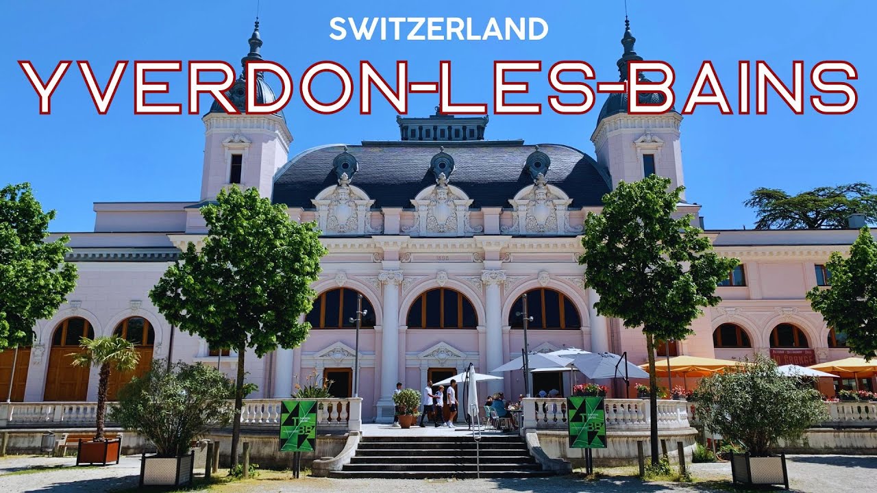 Yverdon-les-Bains, Vaud, Switzerland. Walking Tour. 4K