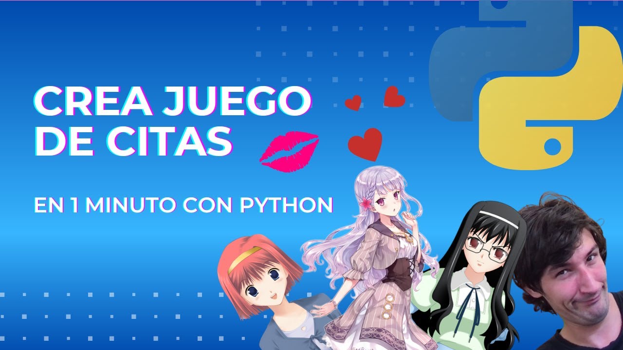 Crea un juego de citas en 1 minuto [Python]