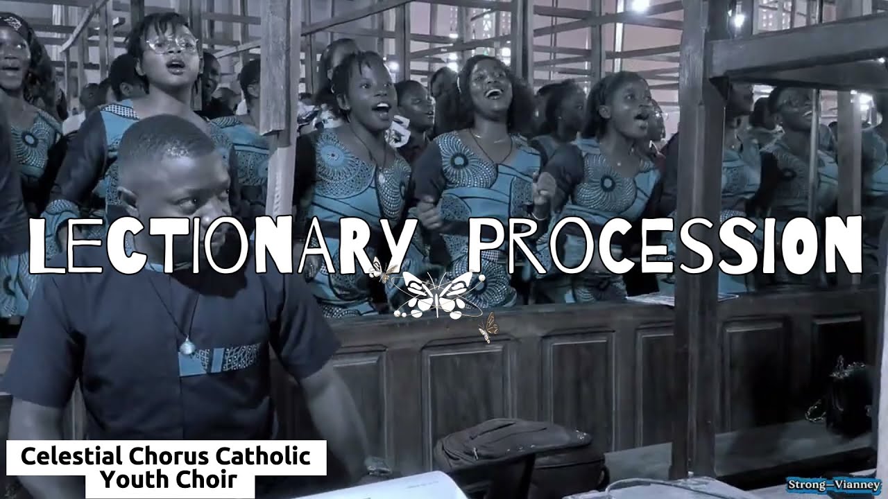 Lectionary Procession ( Ji Nyuy) &mdash; Celestial Chorus Catholic Youth Choir, Kumba