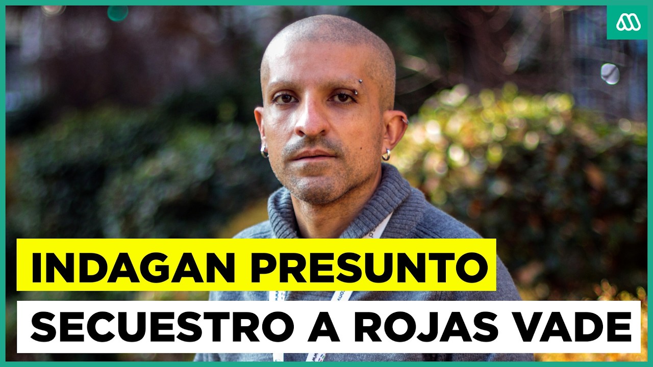 Indagan presunto secuestro a Rojas Vade: ¿Qué ocurrió con el exconvencional?