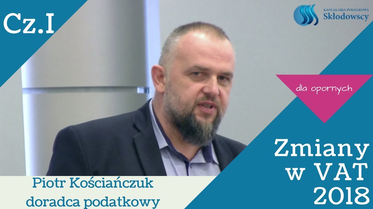📢🔔 Szkolenie - Cz.1 - Zmiany w VAT dla opornych (2018)