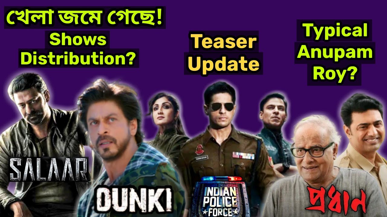 Dunki vs Salaar Shows Distribution 🔥| Pradhan - Phire Esho Song Reaction, IPF Teaser.