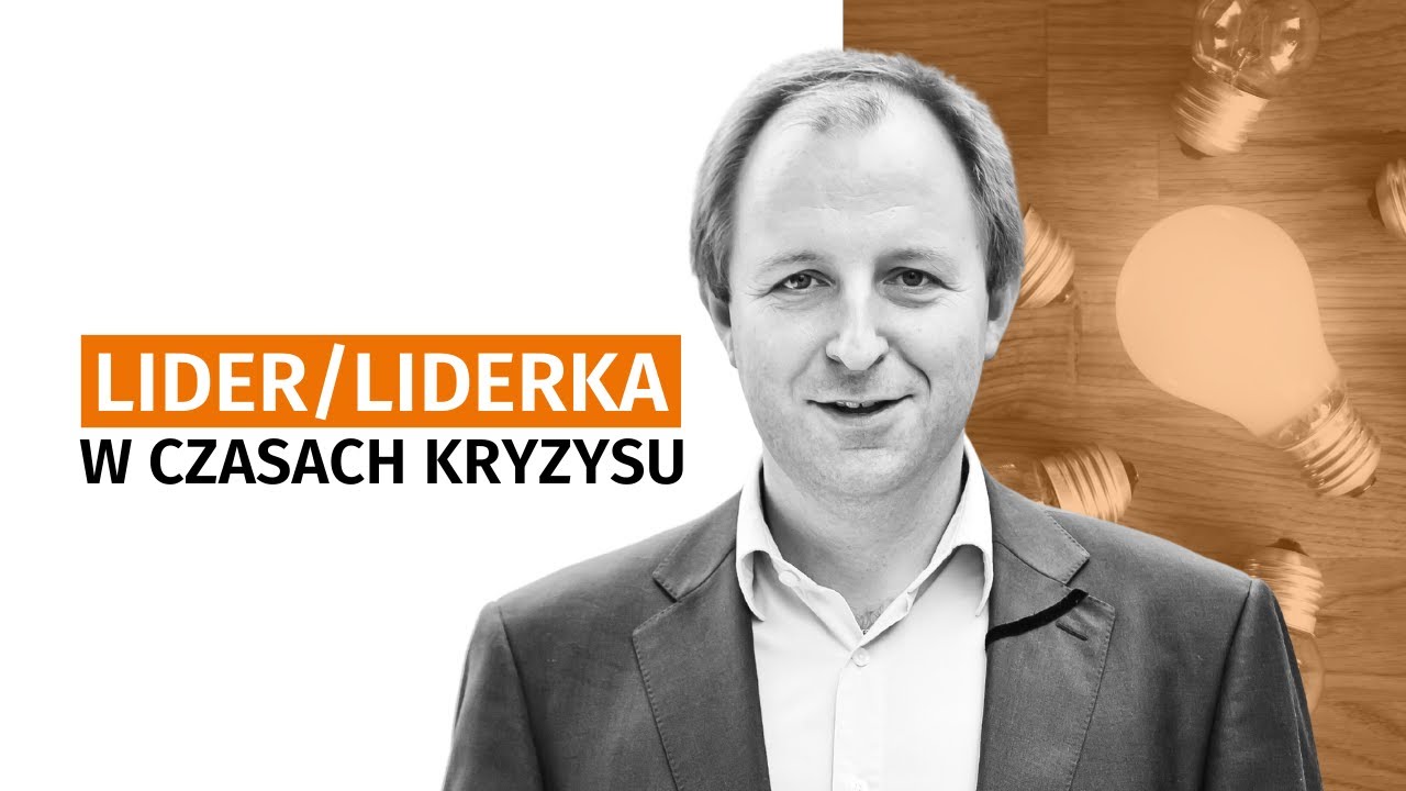 Liderstwo i zarządzanie w czasach kryzysu