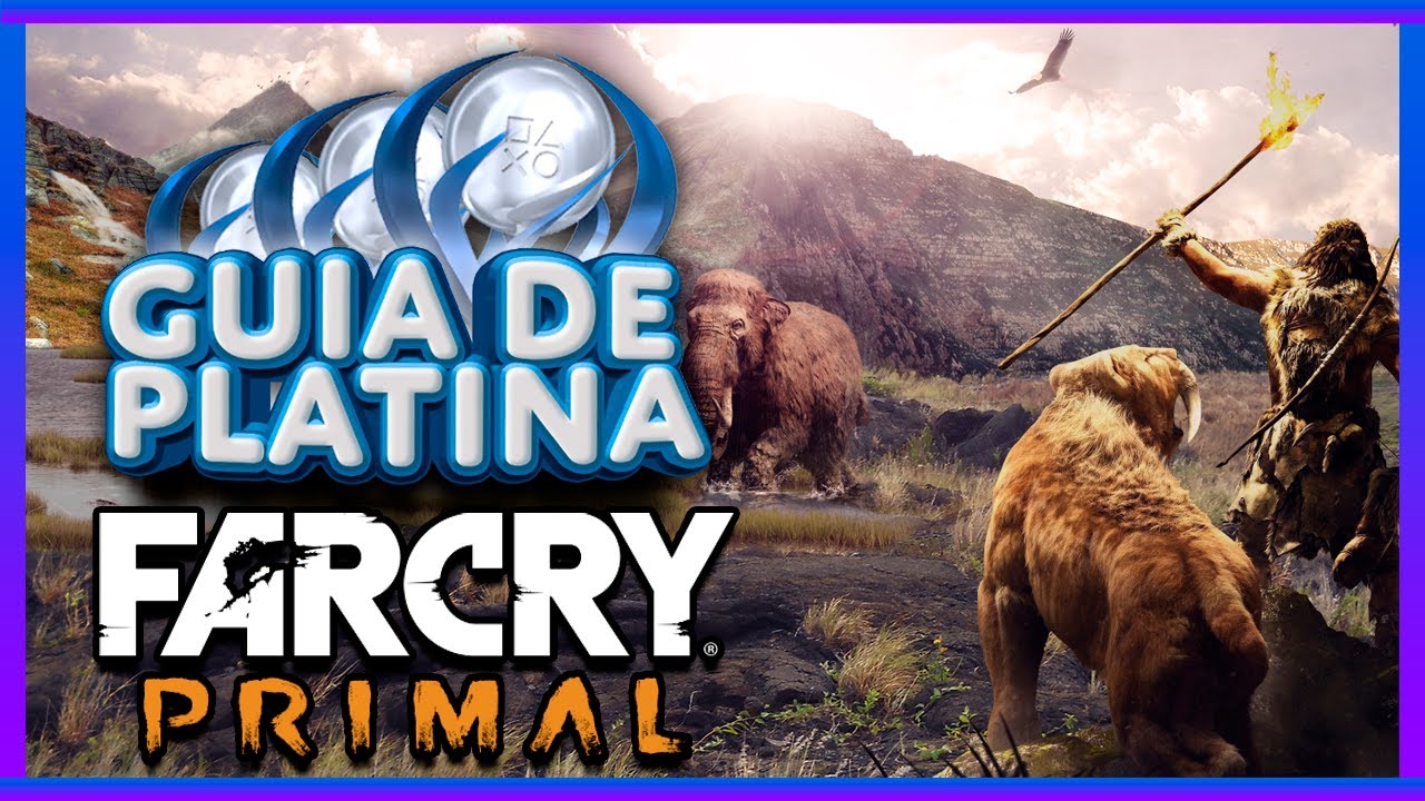 Guia de Troféus Far Cry Primal - Platinando Fácil