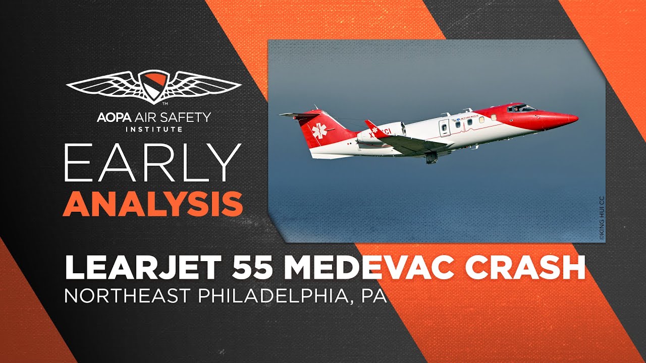 Early Analysis: Learjet 55 Medevac Crash in Philadelphia, PA
