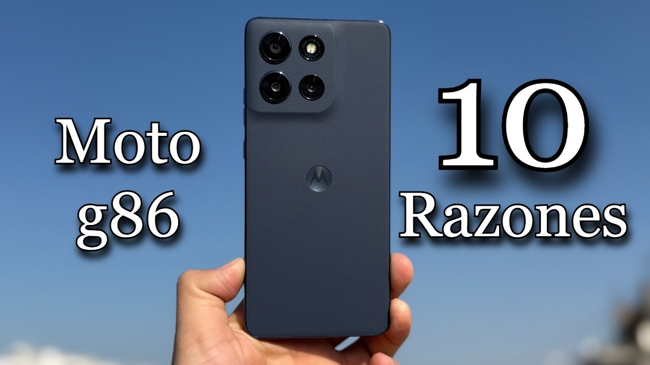 10 Razones para comprar el Moto g86