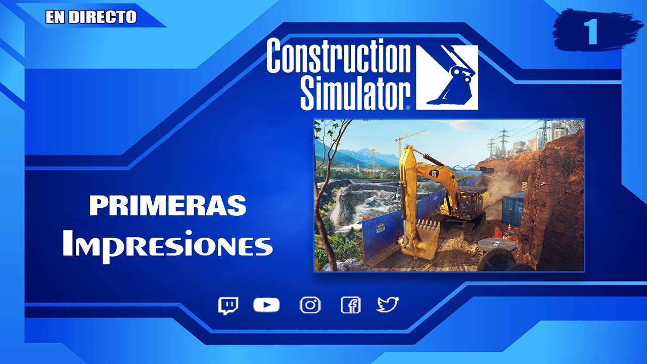 [ES] Volvemos a las Obras | Construction Simulator 2022 #1 -❓Dudas ✔️FG army