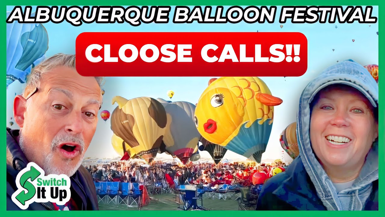 The Albuquerque Balloon Fiesta Close Calls!