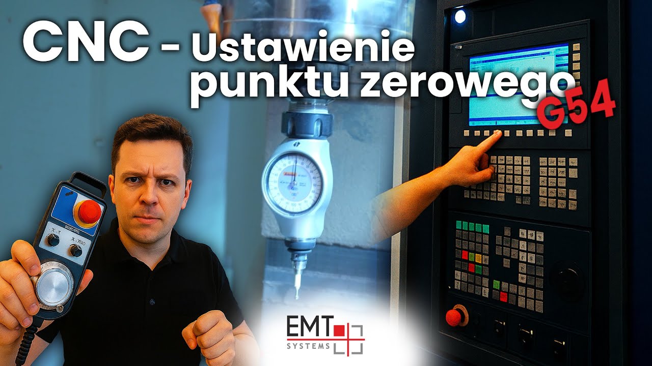 Ustawienie G54 bez stresu &ndash; CNC krok po kroku