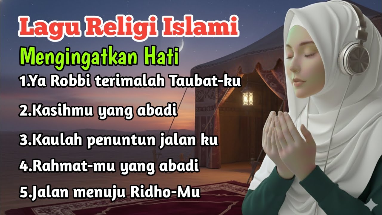 Full album lagu religi islami terbaru mengingat hati ~ Jalan Menuju Ridho-Mu