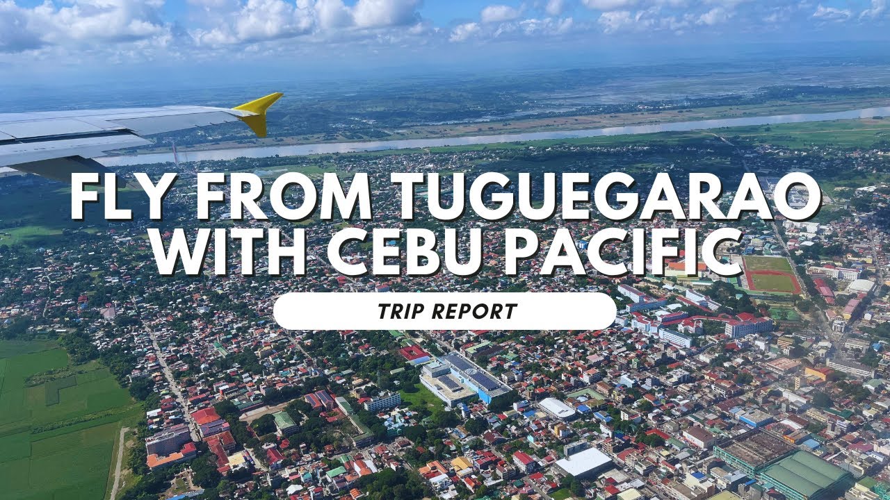 Tuguegarao to Manila with Cebu Pacific, Part 1 | Trip Report