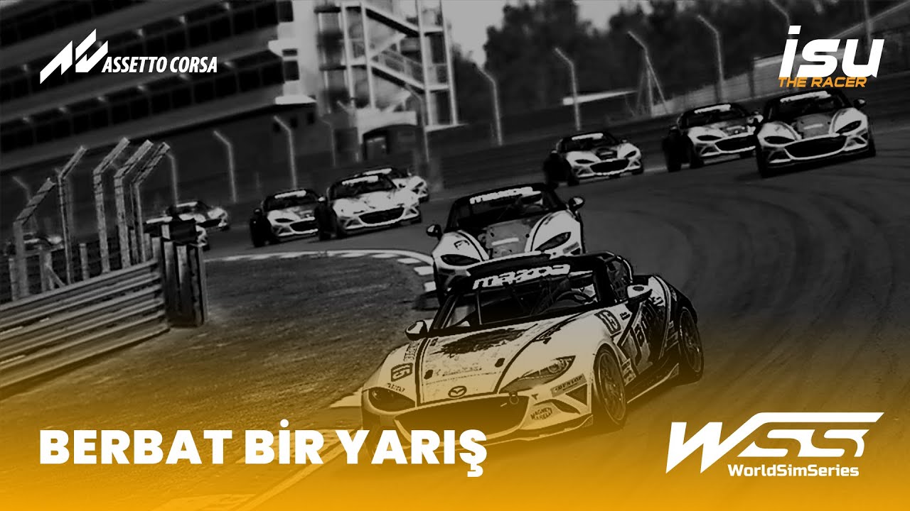 BERBAT BİR YARIŞ - World Sim Series MX5 CUP - Assetto Corsa
