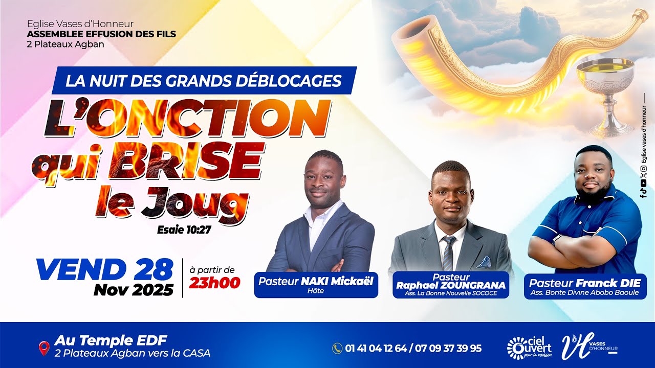 L'ONCTION qui BRISE le Joug | Pst Michael NAKI , Pst RAPHAEL ZOUNGRANA , Pst FRANCK DIE