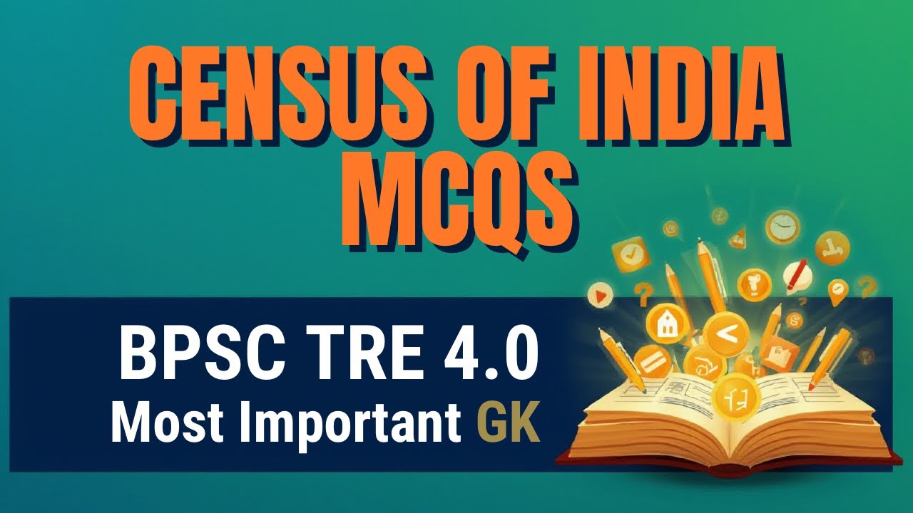 Census of India MCQs | BPSC TRE 4.0 | Most Important GK | भारत की जनगणना MCQs 🔥