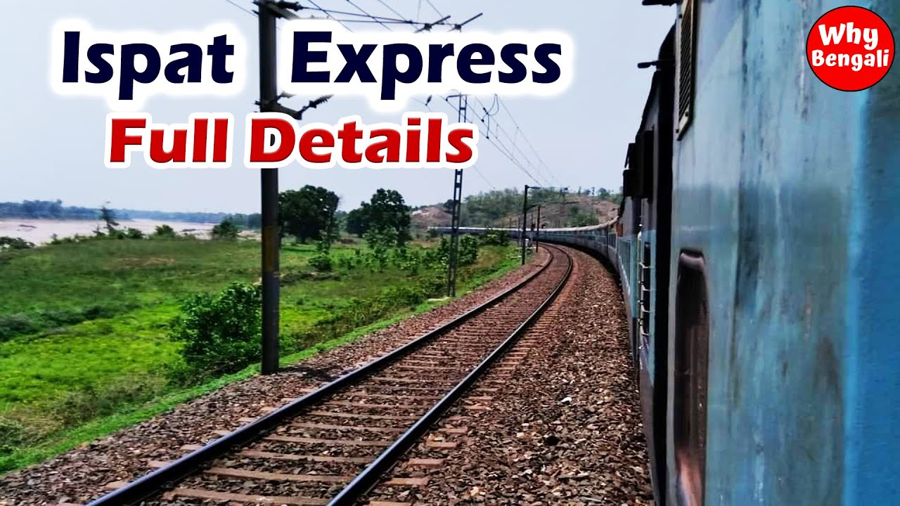 Ispat Express Train Details | Howrah Kantabanji Route Ispat Express