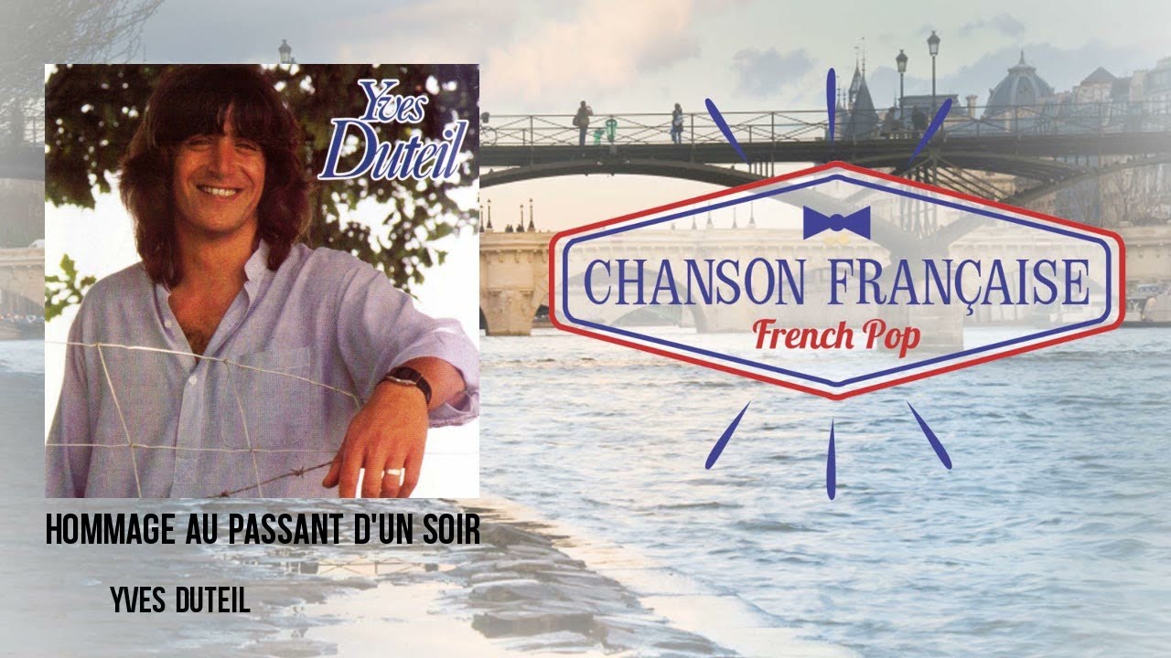 Yves Duteil - Hommage au passant d'un soir