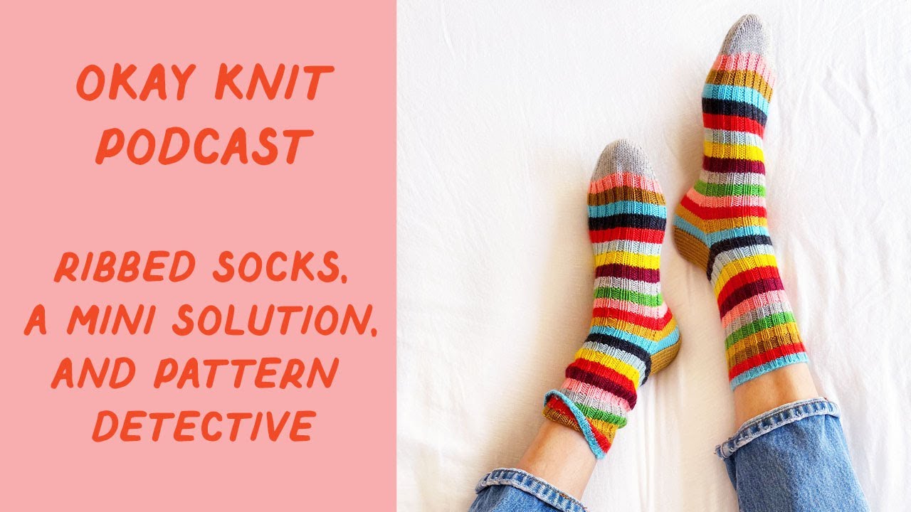 Okay Knit Podcast: Episode 5