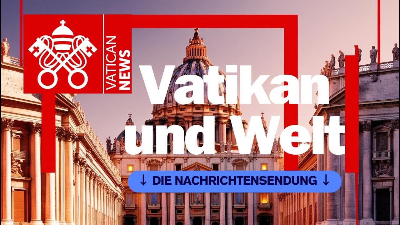 Vatikan und die Weltnachrichten 24. März 2025