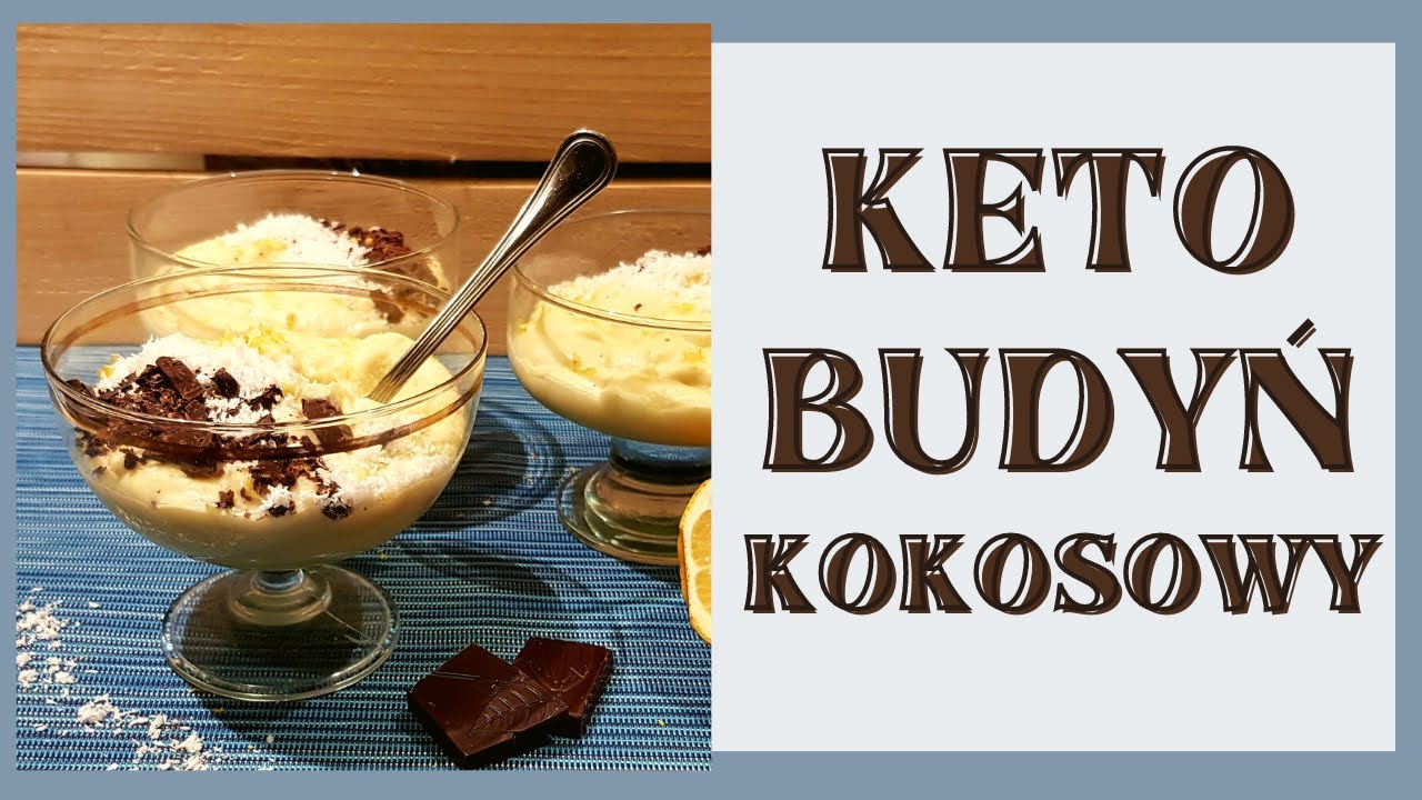 Keto budyń kokosowy, całkiem zdrowy 😉