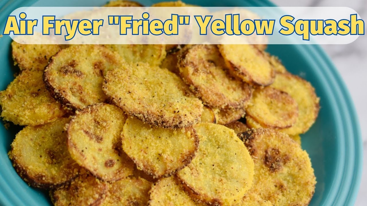 Air Fryer Yellow Squash