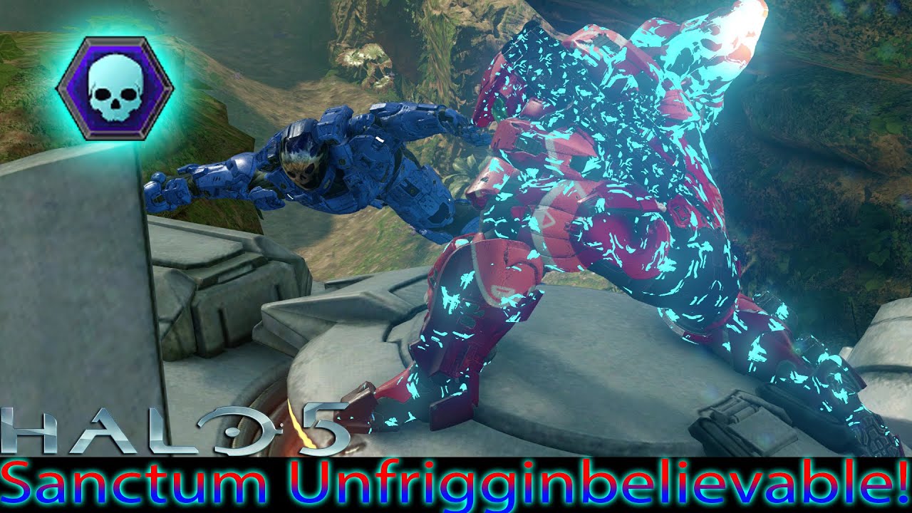 Halo 5 - Sanctum Unfrigginbelievable w/Halo 2 BR/Retina of the Mind's Eye/Phaeton