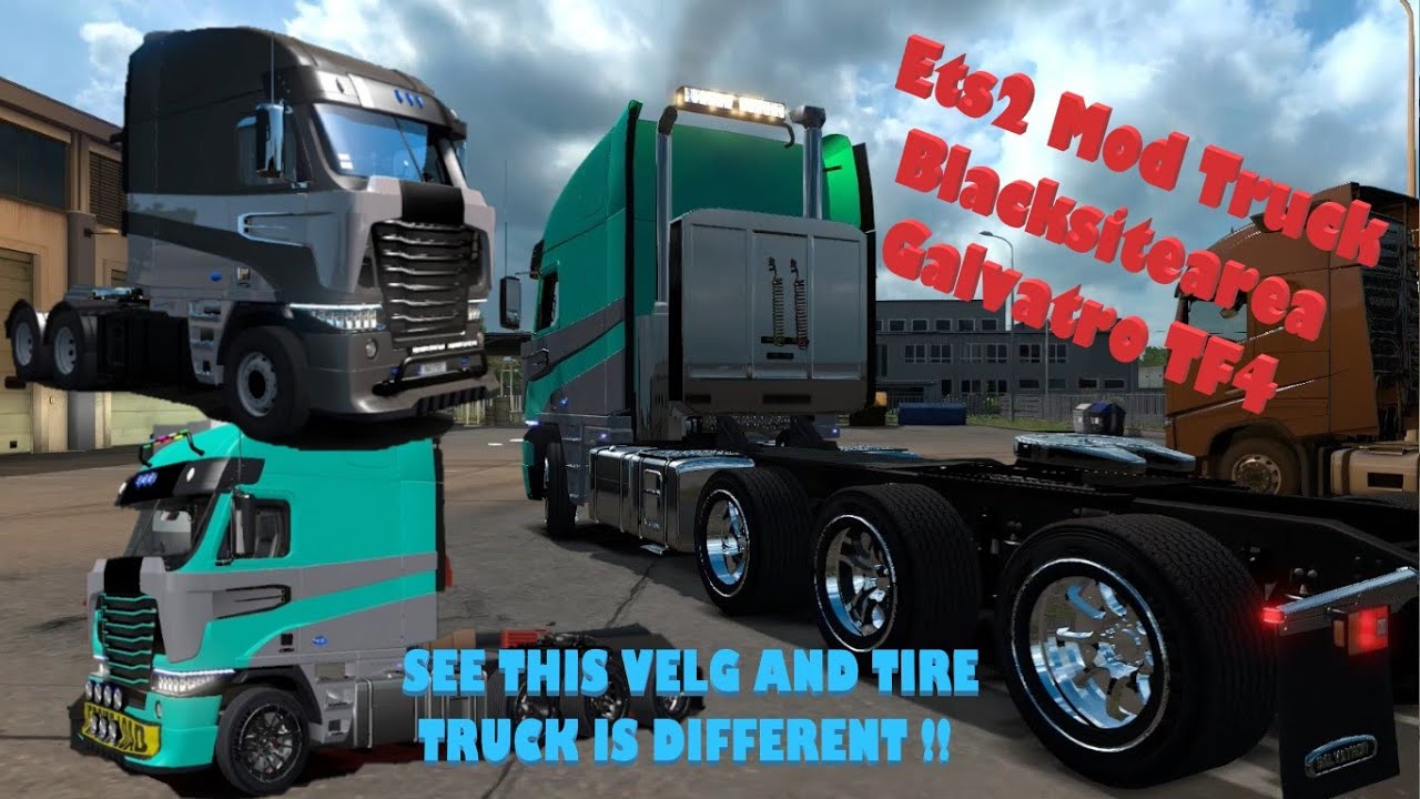 ets2 mod truck blacksitearea Galvatro TF4