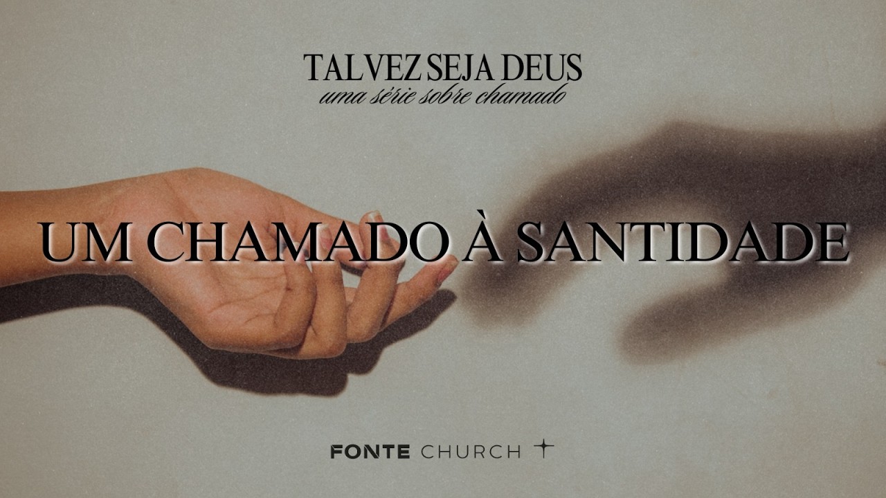 Culto Da Família | Pr. Rafa Paz | Um Chamado Á Santidade