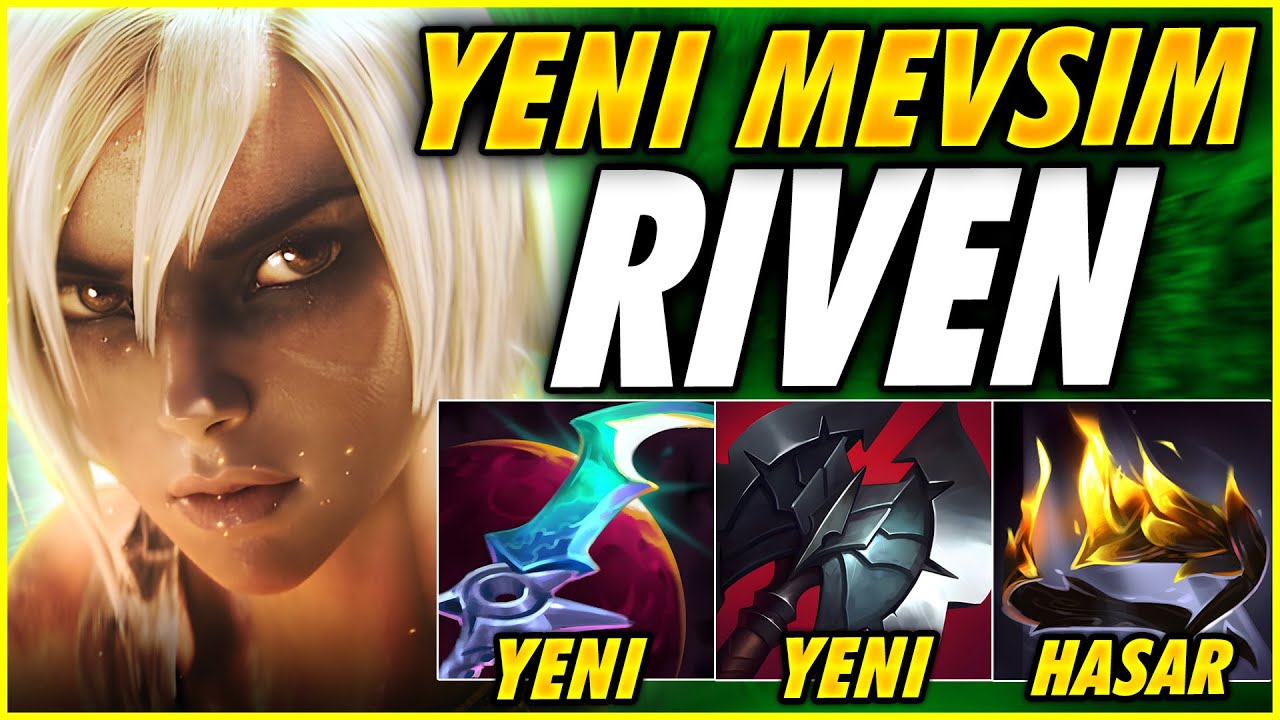 YENİ Mevsim'de RIVEN ile 200 IQ Taktiklerle NASIL Oynanır