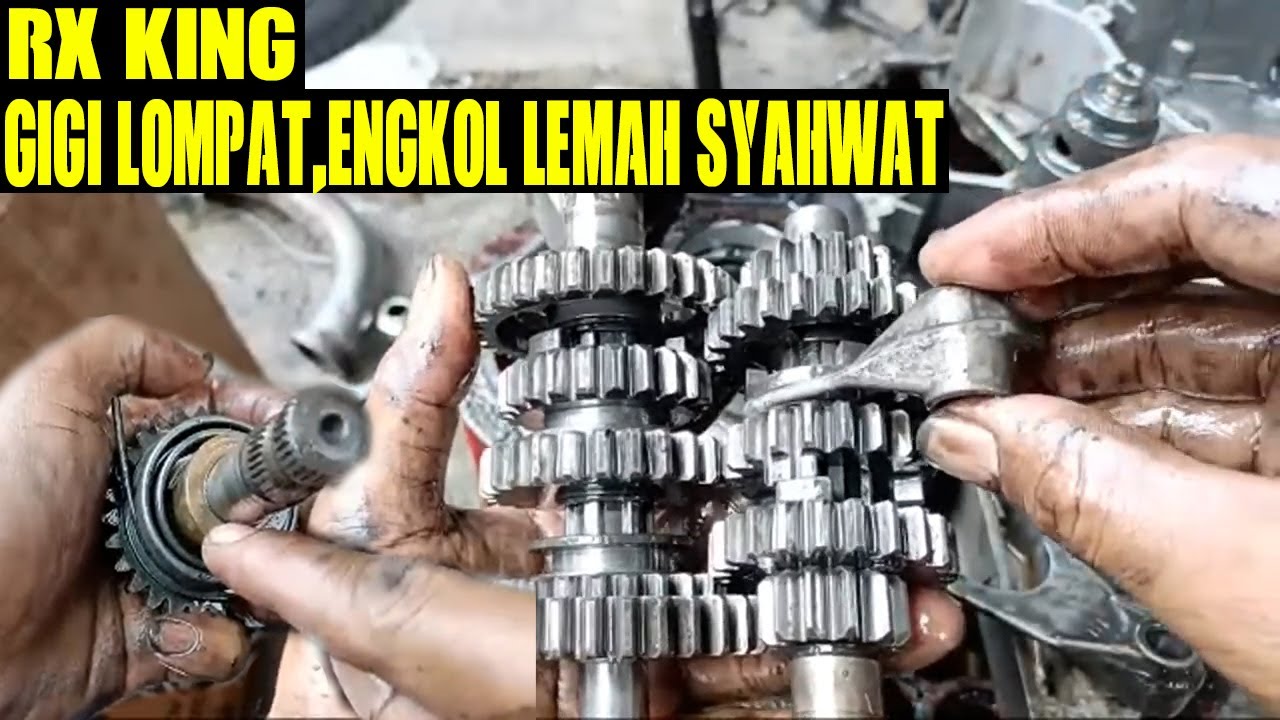 RX KING GIGI SUKA LOMPAT DAN ENGKOL LEMAH SYAHWAT//CEK BAGIAN INI