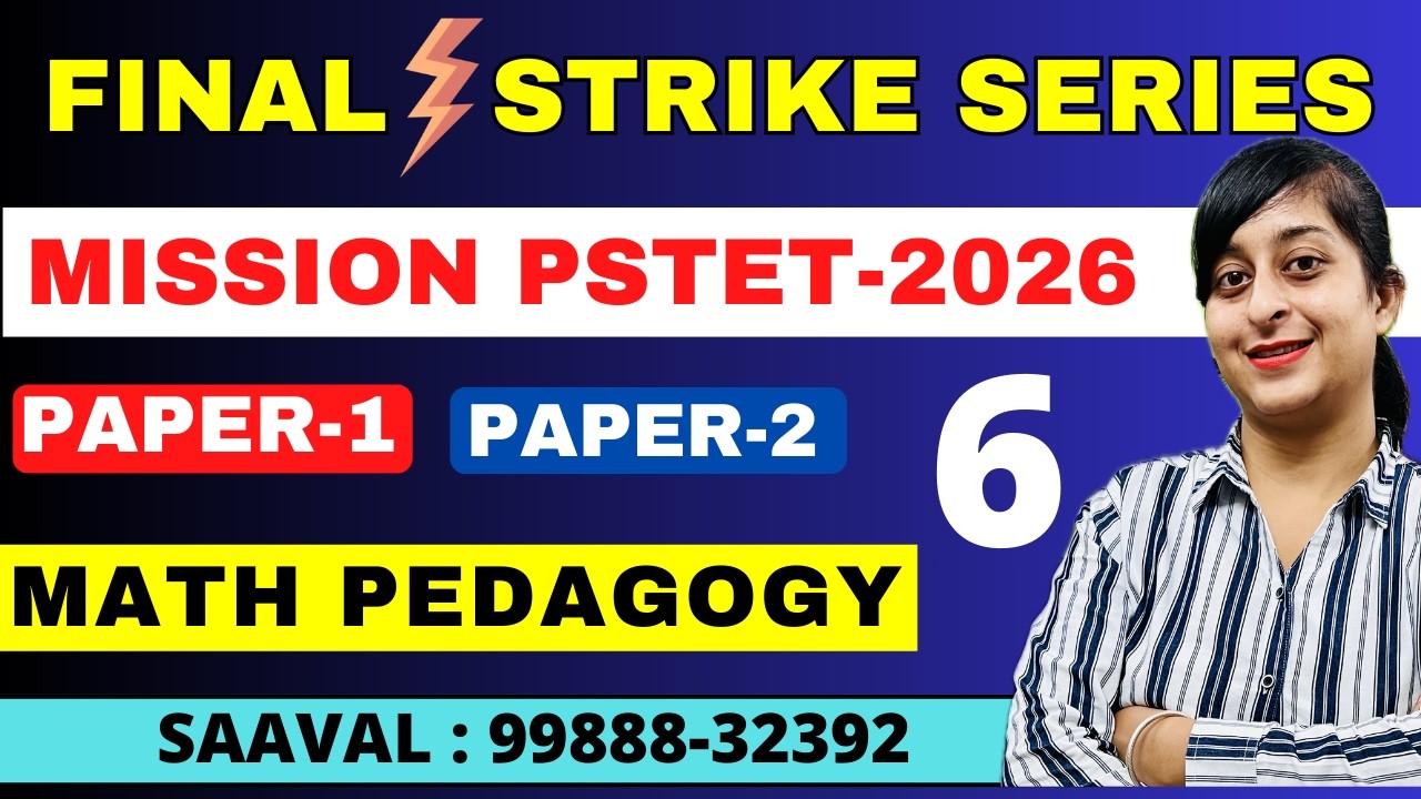 Lec-6 | | FINAL STRIKE | MATH PEDAGOGY | Mission PSTET | SAAVAL CLASSES | 99888-32392