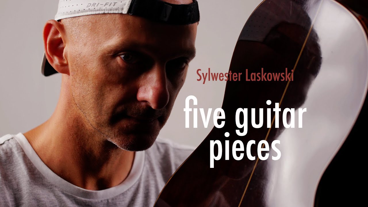 Sylwester Laskowski - five guitar pieces