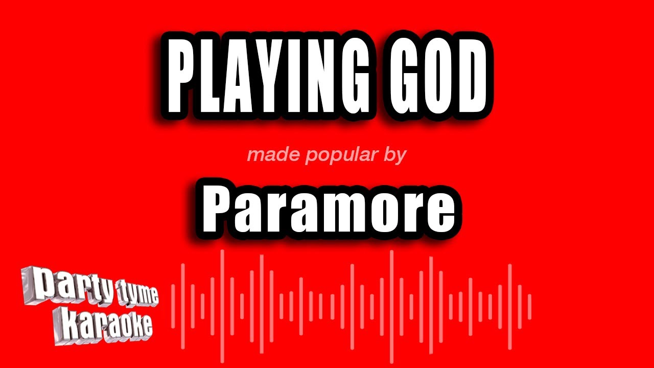 Paramore - Playing God (Karaoke Version)