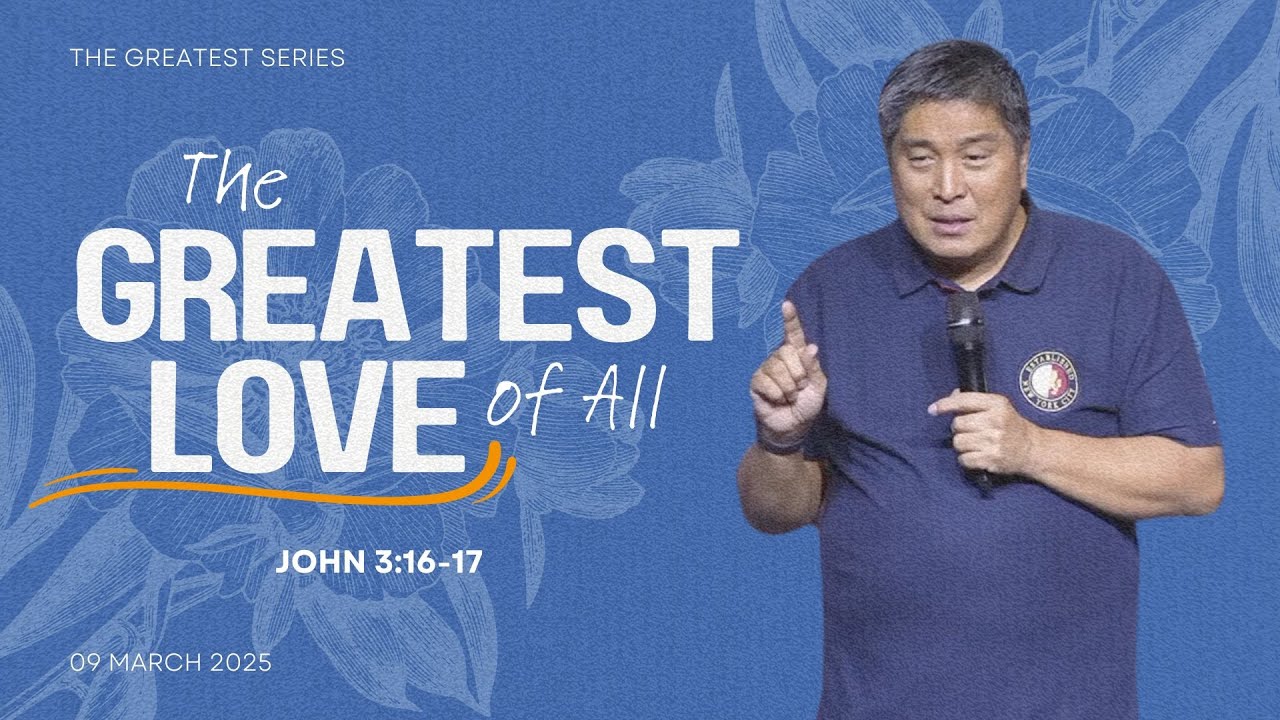 THE GREATEST LOVE OF ALL | SUNDAY CELEBRATION | 09MAR25