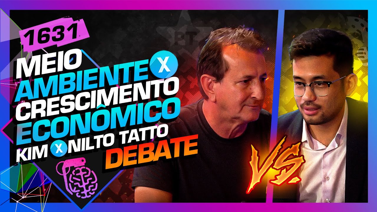 DEBATE: MEIO AMBIENTE - KIM KATAGUIRI X NILTO TATTO - Inteligência Ltda. Podcast #1631