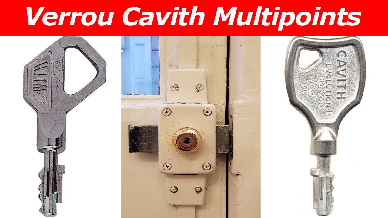 TUTO: comment changer un verrou Cavith multipoints?