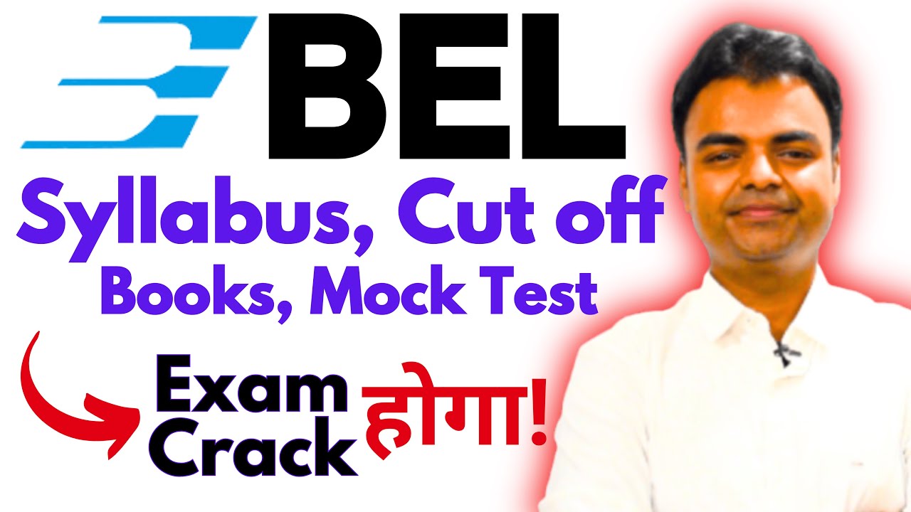 BEL Preparation Strategy 2025, Syllabus, Best Books, Mock Test, BEL Cut Off 2025