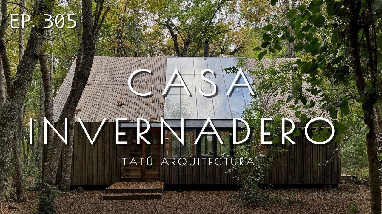 Casa Invernadero: Living in a Glass Sanctuary Among Chile&rsquo;s Ancient Oaks
