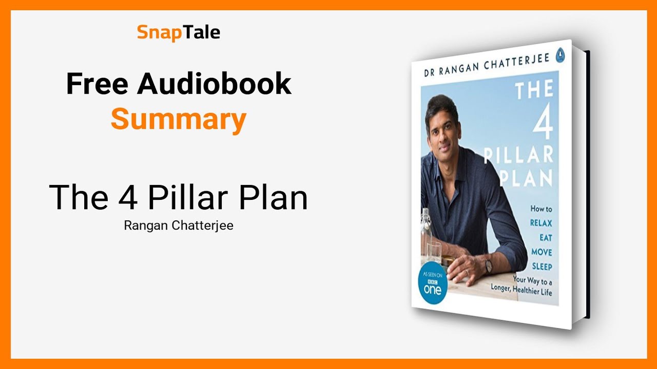 The 4 Pillar Plan by Rangan Chatterjee: 10 Minute Summary