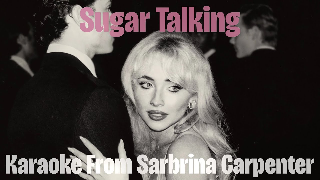 Sugar Talking - Karaoke With Backing Vocals From Sabrina Carpenter