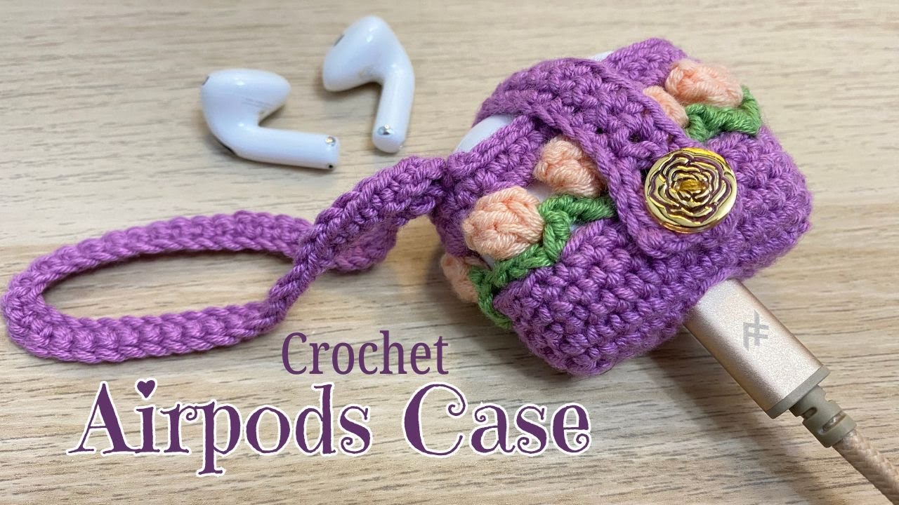 🌷 Crochet Tulip Flower AirPods Gen 4 Case Tutorial with charging access