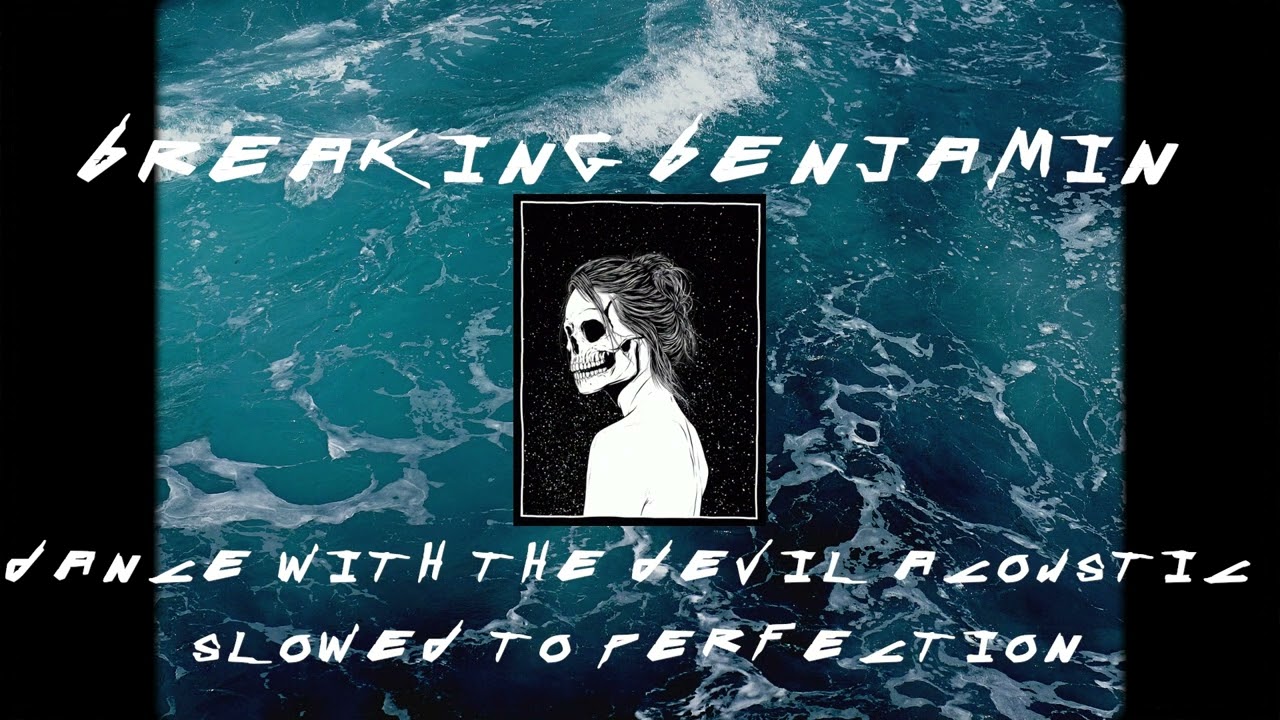 BREAKING BENJAMIN - DANCE WITH THE DEVIL ACOUSTIC SLOWED TO PERFECTION ♪