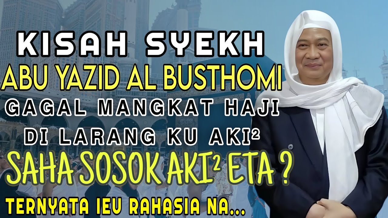 Kisah wali gagal hajian ka mekah || Abuya Uci Cilongok