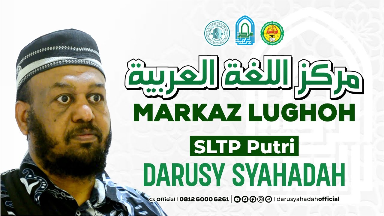 MARKAZ LUGHOH (SLTP PUTRI) UNIT BARU  PONDOK DARUSY SYAHADAH 2026